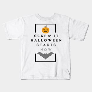 Halloween Starts Now... On a White Designs (: Kids T-Shirt